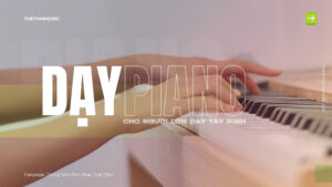 Dạy Piano Cho Người Lớn