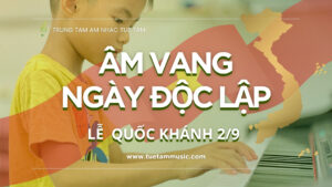 ÂM VANG NGÀY ĐỘC LẬP 2/9