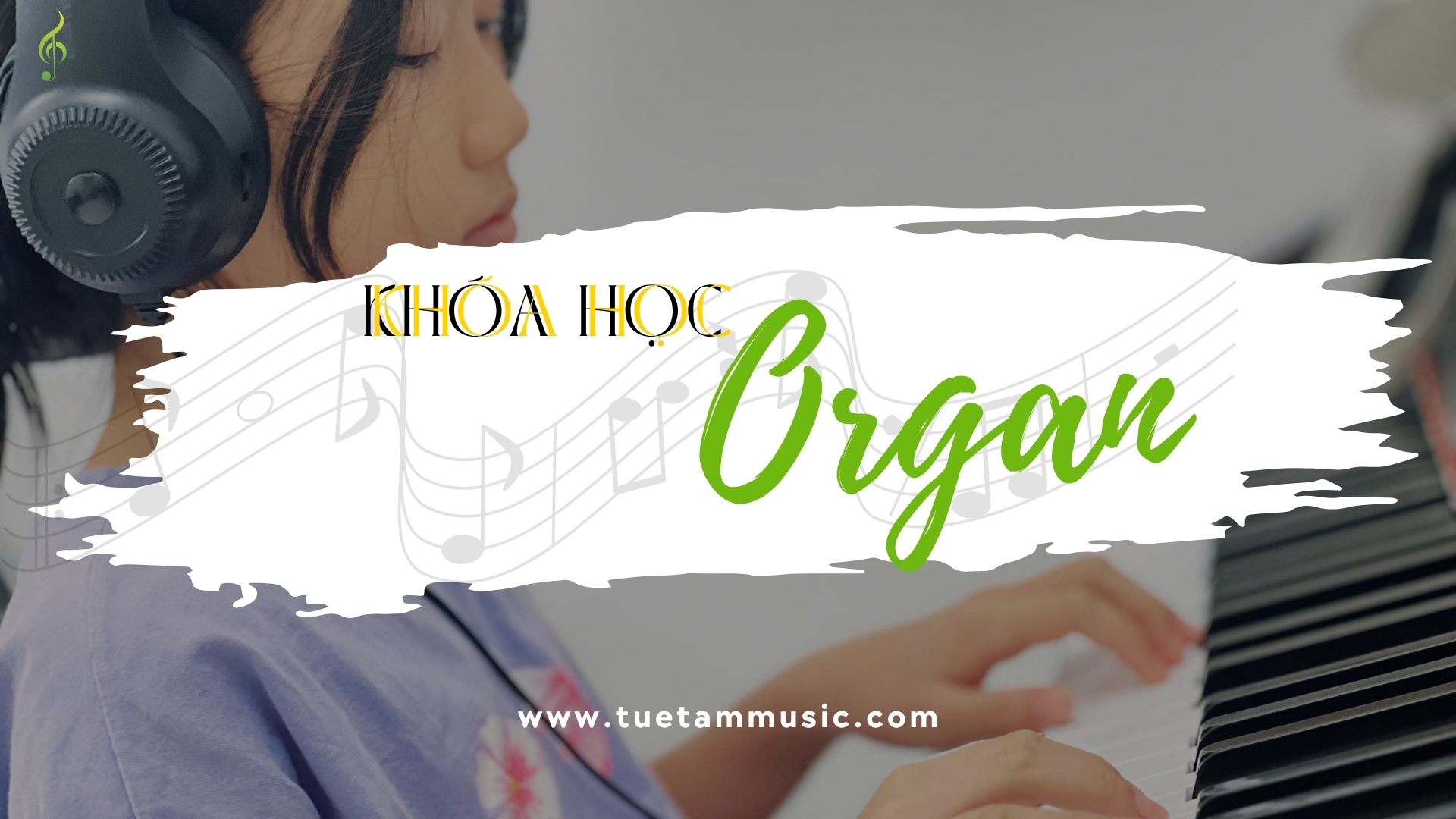 Lớp học Organ ở Tây Ninh