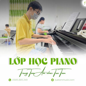 Trung tâm dạy Piano uy tín tại Tây Ninh