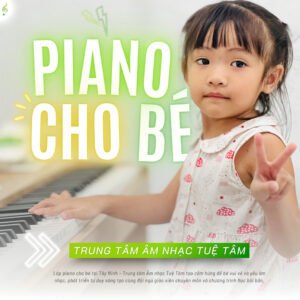 Khóa học Piano cho bé tại Tây Ninh