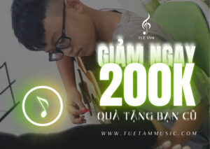 Ưu đãi giảm ngay 200K học phí học nhạc tại Tây Ninh