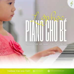 Lớp học Piano thiếu nhi ở Tây Ninh
